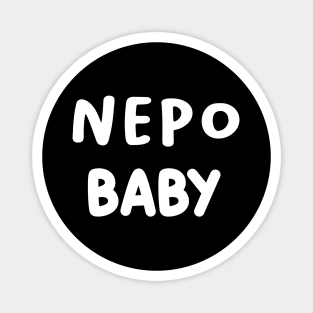 NEPO BABY Magnet